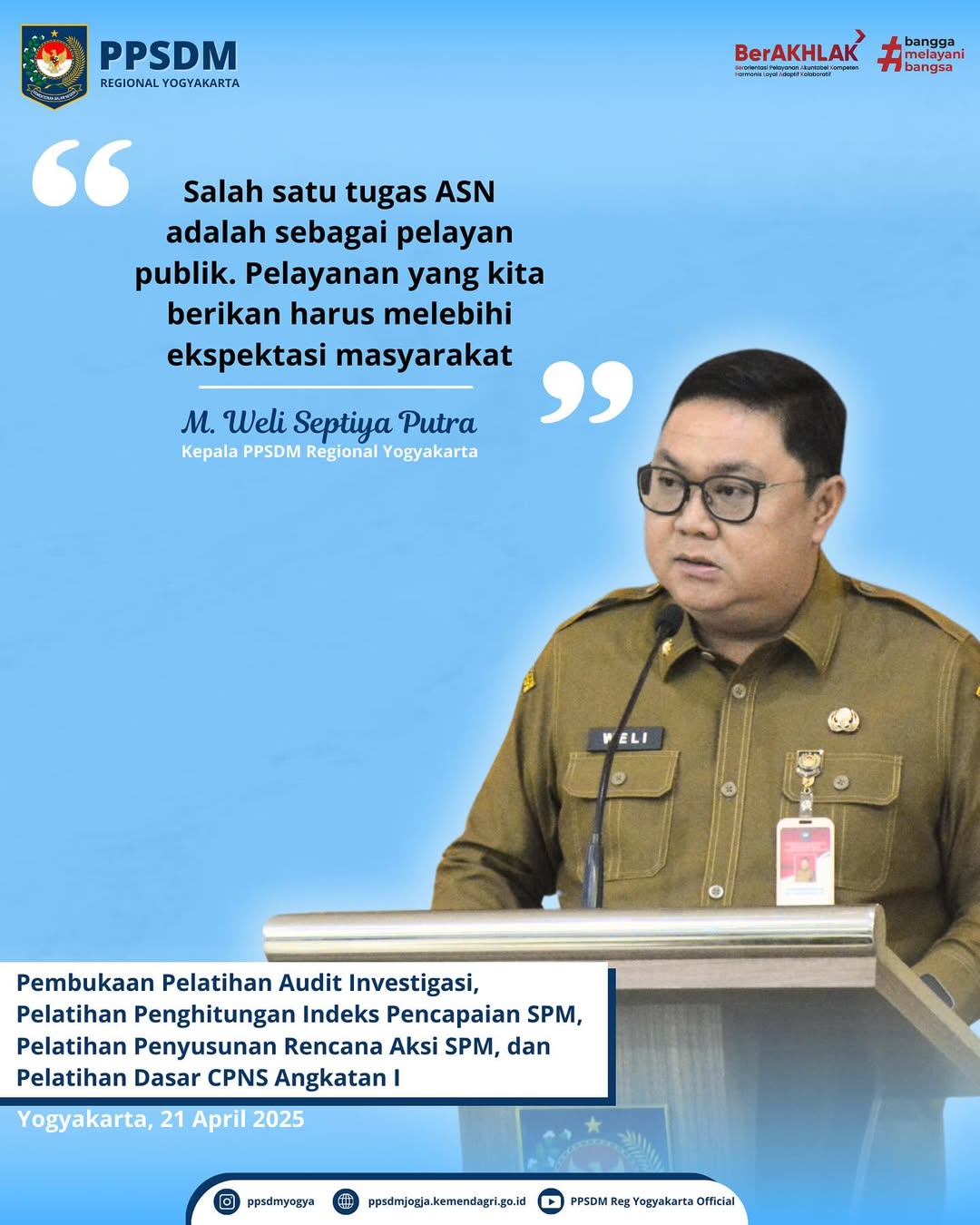 Pembukaan Pelatihan Audit Investigasi, Pelatihan Penghitungan Indeks Pencapaian SPM, Pelatihan Penyusunan Rencana Aksi SPM, dan Pelatihan Dasar CPNS Angkatan I